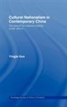Yingjie Guo, Yingjie (University of Sydney Guo, Guo Yingjie - Cultural Nationalism in Contemporary China