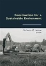 Robert Meggyes Sarsby, Tamas Meggyes, Robert Sarsby, Sarsby Robert - Construction for a Sustainable Environment