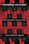 Susan Huddleston Edgerton - Translating the Curriculum