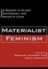 Rosemary Ingraham Hennessy, Rosemary Hennessy, Hennessy Rosemary, Chrys Ingraham, Ingraham Chrys - Materialist Feminism
