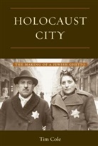 Tim Cole, Cole Tim - Holocaust City