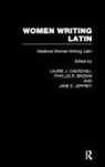 Laurie J. Brown Churchill, Phyllis R. Brown, Brown Phyllis R., Laurie J. Churchill, Churchill Laurie J., Jane E. Jeffrey... - Women Writing Latin