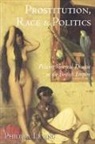Philippa Levine - Prostitution, Race and Politics