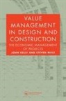 John Kelly, John Male Kelly, Steven Male - Value Management in Design and Construction