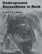 E.T. Brown, E.t. Hoek Brown, Ted Brown, Brown Ted, E. Hoek, Evert Hoek... - Underground Excavations in Rock