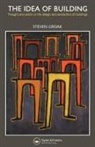 Steven Groak, Groak Steven - Idea of Building