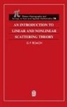 G F Roach - Introduction to Linear and Nonlinear Scattering Theory
