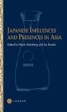 Ian Reader, Ian Soederberg Reader, Reader Ian, Marie Soederberg, Soederberg Marie - Japanese Influences and Presences in Asia