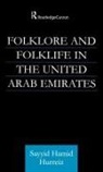 Sayyid Hamid Hurriez, Hurriez Sayyid Hamid - Folklore and Folklife in the United Arab Emirates