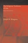 Joseph Kitagawa, Joseph Kitagawa - Religious Traditions of Asia