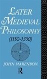 John Marenbon - Later Medieval Philosophy