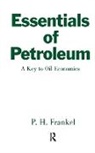 P H Frankel, P. H. Frankel, Paul H Frankel, Paul H. Frankel - Essentials of Petroleum
