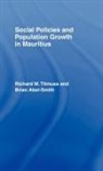 Brian Abel-Smith, Brian Titmuss Abel-Smith, Richard M. Titmuss, Titmuss Richard M. - Social Policy and Population Growth in Mauritius