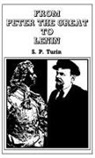 S.P. Turin - From Peter the Great to Lenin