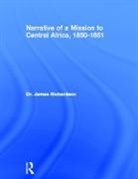 Dr J Richardson, J Richardson, J (Brunel University Richardson - Narrative of a Mission to Central Africa, 1850-1851