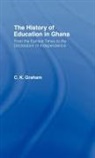 C.K. Graham - History of Education in Ghana