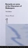 Thomas Whately, Whately Thomas, Thomas Whatley, Richard Whately - Remarks on Some of the Characters of Shakespeare