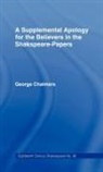 George Chalmers, Chalmers George - Supplemental Apology for Believers in Shakespeare Papers
