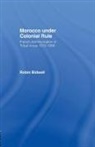 Robin Bidwell, Bidwell Robin - Morocco Under Colonial Rule