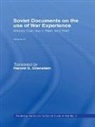 Harold S. Orenstein, Harold S Orenstein, Harold S. Orenstein - Soviet Documents on the Use of War Experience