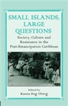 Karen Olwig, Karen Fog Olwig, Karen Fog Olwig - Small Islands, Large Questions