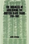 Judith Jennings, Jennings Judith - Business of Abolishing the British Slave Trade, 1783-1807