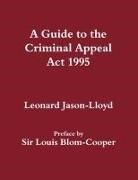 Leonard Jason-Lloyd, Leonard (Uiversity of Brighton Jason-Lloyd - Guide to the Criminal Appeal Act 1995