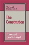 Leonard Jason-Lloyd, Jason-Lloyd Leonard - Legal Framework of the Constitution