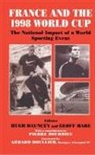 Hugh (University of Newcastle Upon Tyne Dauncey, Hugh Dauncey, Dauncey Hugh, Geoff Hare - France and the 1998 World Cup
