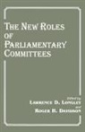 Roger H. Longley Davidson, DAVIDSON, Roger H Davidson, Roger H. Davidson, Davidson Roger H., Lawrence D Longley... - New Roles of Parliamentary Committees