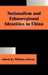Safran William, Safran William, William Safran - Nationalism and Ethnoregional Identities in China