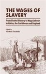 Michael (School of Oriental and African S Twaddle, Michael Twaddle, Twaddle Michael - Wages of Slavery