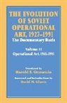David M. Glantz, David M. Orenstein Glantz, Harold S. Orenstein - Evolution of Soviet Operational Art, 1927-1991