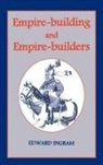 Edward Ingram, Ingram Edward - Empire-Building and Empire-Builders