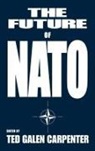 Ted Galen Carpenter, Ted Galen Carpenter, Carpenter Ted Galen - Future of Nato