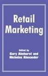 Gary Alexander Akehurst, J. Blythman, Gary Akehurst, Nicholas Alexander - Retail Marketing
