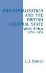 Lawrence Butler, Lawrence (University of East Anglia Butler, Butler Lawrence - Industrialisation and the British Colonial State