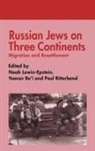 Noah Ritterband Lewin-Epstein, Noah Lewin-Epstein, Lewin-Epstein Noah, Paul Ritterband, Ritterband Paul, Yaacov Ro'I... - Russian Jews on Three Continents