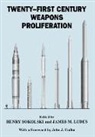 James M. Sokolski Ludes, James M. Ludes, Ludes James M., Henry Sokolski, Sokolski Henry - Twenty-First Century Weapons Proliferation