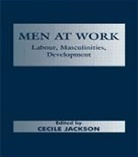 Cecile Jackson, Cecile (University of East Anglia Jackson, Cecile Jackson, Jackson Cecile - Men At Work