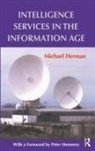 Michael Herman - Intelligence Services in the Information Age