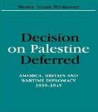 Monty Noam Penkower, Penkower Monty Noam - Decision on Palestine Deferred