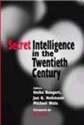 Heike Heitmann Bungert, Heike Bungert, Jan G. Heitmann, Michael Wala - Secret Intelligence in the Twentieth Century