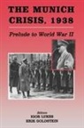 Erik Lukes Goldstein, Erik Goldstein, Goldstein Erik, Igor Lukes, Lukes Igor - Munich Crisis, 1938
