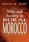 David M Hart, David M. Hart - Tribe and Society in Rural Morocco