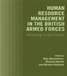 Alex Bartle Alexandreou, Alex Alexandreou, Richard Bartle, Richard Holmes - Human Resource Management in the British Armed Forces