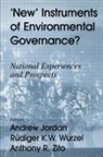 Andrew Wurzel Jordan, Andrew Jordan, Rudiger K.W. Wurzel, Anthony R. Zito, Zito Anthony R. - New Instruments of Environmental Governance?