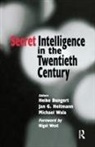 Heike Heitmann Bungert, Heike Bungert, Jan G Heitmann, Jan G. Heitmann, Michael Wala - Secret Intelligence in the Twentieth Century