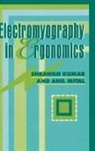 Shrawan Kumar, Shrawan (Professor Emeritus Kumar, Shrawan Kumar, Kumar Shrawan, A. Mital - Electromyography in Ergonomics