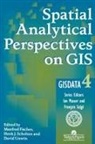 Manfred M Fischer, Manfred M Fischer - Spatial Analytical Perspectives on Gis